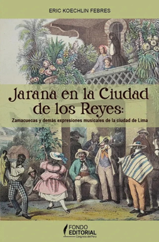 <br> <em>Jarana en la Ciudad de los Reyes</em>. <br> <em>Jarana en la Ciudad de los Reyes</em>.