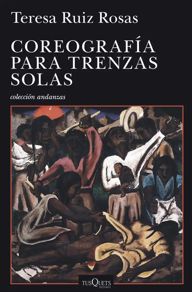  "Coreografía para trenzas solas" (Tusquets). Imagen: Difusión.    