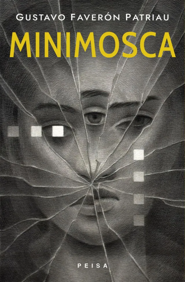 "Minimosca" (Peisa). Novela finalista de la sexta edición del Premio Bienal de Novela Mario Vargas Llosa. "Minimosca" (Peisa). Novela finalista de la sexta edición del Premio Bienal de Novela Mario Vargas Llosa.