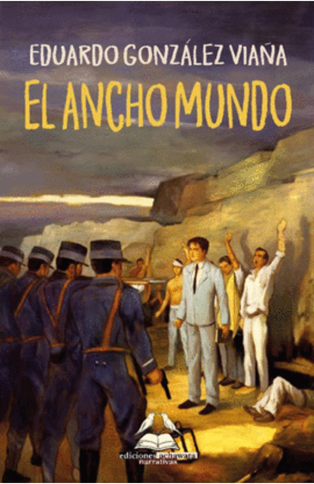 "El ancho mundo". Ediciones Achawata. "El ancho mundo". Ediciones Achawata.
