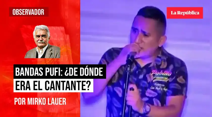 Bandas pufi: ¿de dónde era el cantante?, por Mirko Lauer