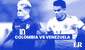 [Venevisión, EN VIVO] ¿A qué hora juegan Venezuela vs. Colombia por las Eliminatorias Sudamericanas 2026?