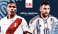 Perú vs. Argentina EN VIVO ONLINE gratis por internet: ¿cómo ver el partido de hoy?