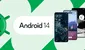 Android 14: la lista de teléfonos Samsung, Xiaomi, Motorola, Honor y OPPO que se actualizan