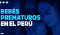 Webinar: bebés prematuros en el Perú