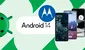 Motorola con Android 14: la lista oficial de teléfonos Razr, Edge y Moto G que se actualizarán