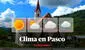Clima en Pasco, vía Senamhi: temperaturas máximas y mínimas por distritos este 19 de junio