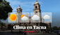 Clima en Tacna, vía Senamhi: temperaturas máximas y mínimas por distritos este 20 de junio