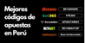 Mejores códigos de apuestas en Perú