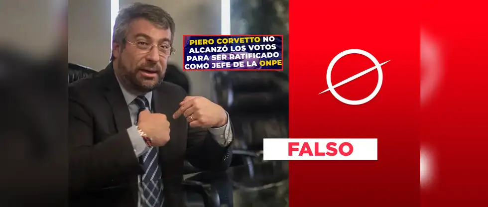 Es engañoso que Piero Corvetto no haya sido ratificado como jefe de la ONPE por la JNJ: actualmente se desempeña en el cargo